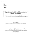 Expertise and public decision making in face of uncertainty: the potential contribution of political economy