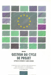 Manuel gestion du cycle de projet : approche intégrée et cadre logique