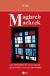 Maghreb - Machrek, n. 226 - 01/10/2015 - Les territoires du changement, changement dans les territoires