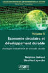Economie circulaire et développement durable : écologie industrielle et circuits courts