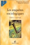 Les enquêtes sociologiques : théorie et pratique.