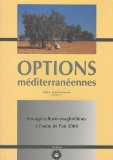 Les politiques agricoles et la dynamique des systèmes agropastoraux au Maghreb