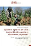 Systèmes agraires en crise, insécurité alimentaire et résistances paysannes