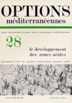 Options méditerranéennes, n. 28 - 1975 - Le développement des zones arides