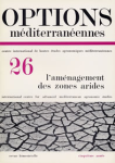 Options méditerranéennes, n. 26 - 1975 - L'aménagement des zones arides