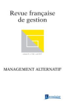 Revue française de gestion, n. 264 - 01/05/2017 - Le management alternatif