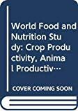 Supporting Papers: World Food and Nutrition Study (Vol. I à V)