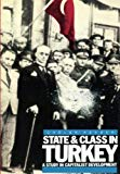 State and class in Turkey: a study in capitalist development