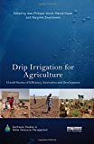 Drip irrigation for agriculture: untold stories of efficiency, innovation and development