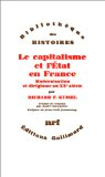 Le capitalisme et l'état en France : modernisation et dirigisme au XXe siècle