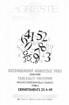 Recensement agricole 1988. Tableaux Prosper : résultats départementaux complets. Départements 25 à 49