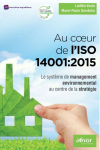 Au coeur de l'ISO 14001:2015 : le système de management environnemental au centre de la stratégie