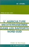 L'agriculture méditerranéenne dans les rapports nord-sud