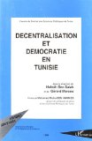 Décentralisation et démocratie en Tunisie