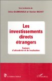 Les investissements directs étrangers : facteurs d'attractivité et de localisation, comparaison Maghreb, Europe, Amérique Latine, Asie
