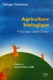 Agriculture biologique : préservons notre futur !