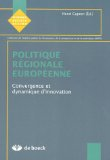 Politique régionale européenne : convergence et dynamique d'innovation