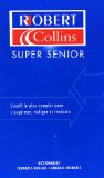 Le Robert et Collins super senior : grand dictionnaire. Vol. 1 : français-anglais. Vol. 2 : anglais-français