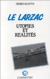 Le Larzac : utopies et réalités