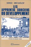 Les apprentis sorciers du développement