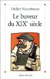 Le buveur du XIXe siècle