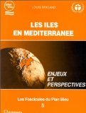 Les îles en Méditerranée : enjeux et perspectives