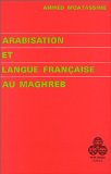 Arabisation et langue française au Maghreb