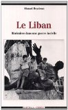 Le Liban : itinéraires dans une guerre incivile