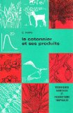 Le cotonnier et ses produits