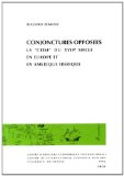 Conjonctures opposées : la crise du XVIIe siècle en Europe et en Amérique Latine