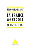 La France agricole en état de choc