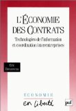 L'économie des contrats : technologie de l'information et coordination interentreprises