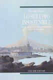 Lo sviluppo insostenibile: la crisi del capitalismo nelle aree periferiche, il caso del Mezzogiorno