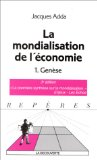 La mondialisation de l'économie, tome 1 : genèse