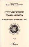 Petites entreprises et grands enjeux : le développement agroalimentaire local (2 vols)