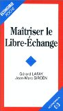 Maîtriser le libre-échange