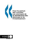 Pour l'ouverture des marchés : les avantages de la libéralisation des échanges et de l'investissement