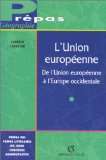 L'Union européenne : de l'Union européenne à l'Europe occidentale