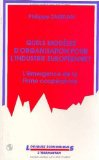 Quels modèles d'organisation pour l'industrie européenne? L'émergence de la firme coopératrice