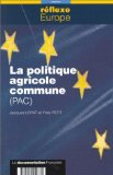 La politique agricole commune (PAC)