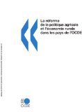 La réforme de la politique agricole et l'économie rurale dans les pays de l'OCDE