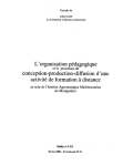 L'organisation pédagogique et le processus de conception-production-diffusion d'une activité de formation à distance au sein de l'Institut Agronomique Méditerranéen de Montpellier