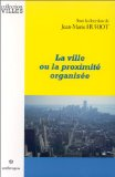 La ville ou la proximité organisée