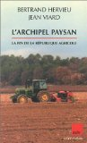 L'archipel paysan : la fin de la république agricole