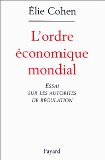 L'ordre économique mondial : essai sur les autorités de régulation