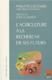 L'agriculture à la recherche de ses futurs