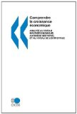 Comprendre la croissance économique. Analyse au niveau : macroéconomique, sectoriel, de l'entreprise