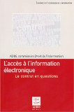 L'accès à l'information électronique : le contrat en questions