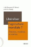 Libéraliser l'agriculture mondiale ? Théories, modèles et réalités