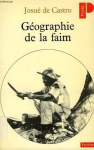 Géographie de la faim [Donation Louis Malassis]